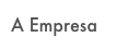 A Empresa